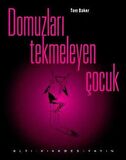 Domuzları Tekmeleyen Çocuk