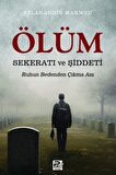 Ölüm Sekeratı ve Şiddeti
