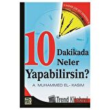 10 Dakikada Neler Yapabilirsin?