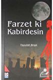 Farzet Ki Kabirdesin