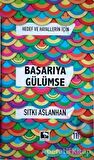Hedef ve Hayallerin İçin Başarıya Gülümse