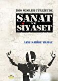 1980 Sonrası Türkiye'de Sanat ve Siyaset