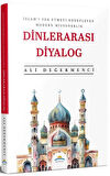İslam'ı Yok Etmeyi Hedefleyen Modern Misyonerlik Dinlerarası Diyalog / Ali Değermenci