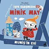 Mumiş'in Evi - İşte Karşınızda Minik May