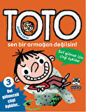 Akıllara Zarar Toto 3: Toto Sen Bir Armağan Değilsin!