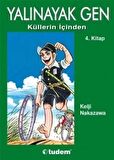 Yalınayak Gen Küllerin İçinden 4. Kitap