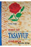 Ruhun Özü Tasavvuf & Kudsi Sırlar