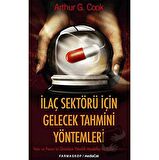 İlaç Sektörü İçin Gelecek Tahmini Yöntemler