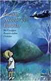 Bırakın Aydede'yi Bulutlar