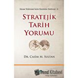 Stratejik Tarih Yorumu