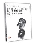 Onursal Doktor Olamamanın Büyük Onuru