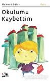Okulumu Kaybettim