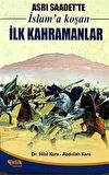 Asrı Saadet’te İslam’a Koşan İlk Kahramanlar