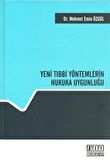 Yeni Tıbbi Yöntemlerin Hukuka Uygunluğu