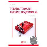 Türkiye Türkçesi Üzerine Araştırmalar