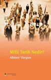 Milli Tarih Nedir?
