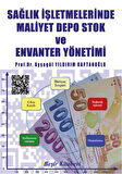 Sağlık İşletmelerinde Maliyet Depo Stok ve Envanter Yönetimi
