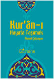 Kur’an-ı Hayata Taşımak