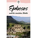 Ephesos und die Ionischen Stadte (Almanca)