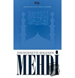 Ehli Sünnette Beklenen Mehdi / Kitap Dünyası Yayınları / Muhammed Ahmet İsmail El