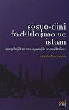 Sosyo-Dini Farklılaşma ve İslam