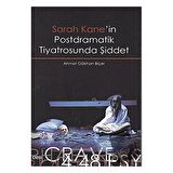 Sarah Kane’in Postdramatik Tiyatrosunda Şiddet