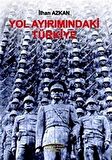 Yol Ayrımındaki Türkiye