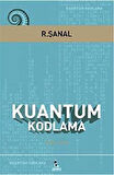 Kuantum Kodlama / R. Şanal