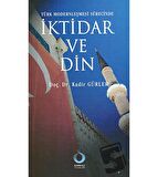 Türk Modernleşmesi Sürecinde İktidar ve Din