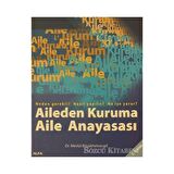 Aileden Kuruma Aile Anayasası