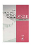 Adule: Bir Özgürlüğe Yürüyüş Destanı