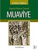 Kapital İslamın Temeli Muaviye