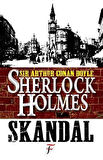 Sherlock Holmes - Skandal / Sir Arthur Conan Doyle