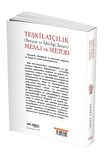 Teşkilatçılık (İletişim ve İşbirliği Sanatı) Mesaj ve Metod