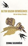 Altın Kazan Devrilince