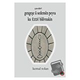 Gengeşe u Sedemen Peyva Ku Ezdı Bilevnakin