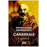 Emperyalizme Direniş Bilinci Çanakkale / Hat Yayınevi / M. Fatih Andı