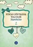 Harekeler - Kuran Dünyasına Yolculuk 2