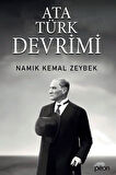 Yeniden Atatürk Devrimi / Namık Kemal Zeybek