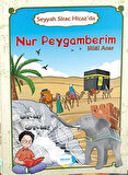 Seyyah Sirac Hicaz'da Nur Peygamberim / Hilal Acar