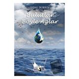 Bulutlar Böyle Ağlar