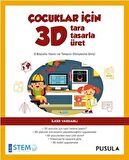 Çocuklar İçin 3D Tara Tasarla Üret