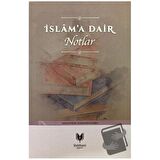 İslam'a Dair Notlar