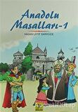 Anadolu Masalları 1