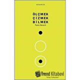 Ölçmek Çizmek Bilmek