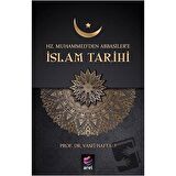 Hz Muhammed'den Abbasiler'e İslam Tarihi