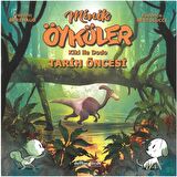 Kiki ile Dodo - Tarih Öncesi / Minik Öyküler