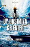 Uy Başımıza Gelenler