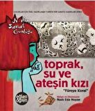 Toprak Su ve Ateşin Kızı Füreya Koral
