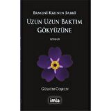 Uzun Uzun Baktım Gökyüzüne